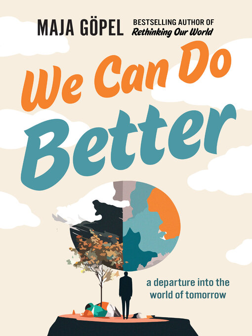 Title details for We Can Do Better by Maja Göpel - Available